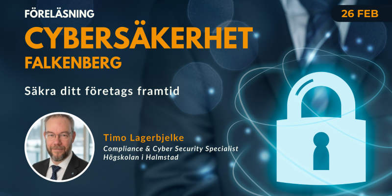 Cybersäkerhet med Timo Lagerbjelke: Säkra ditt företags framtid